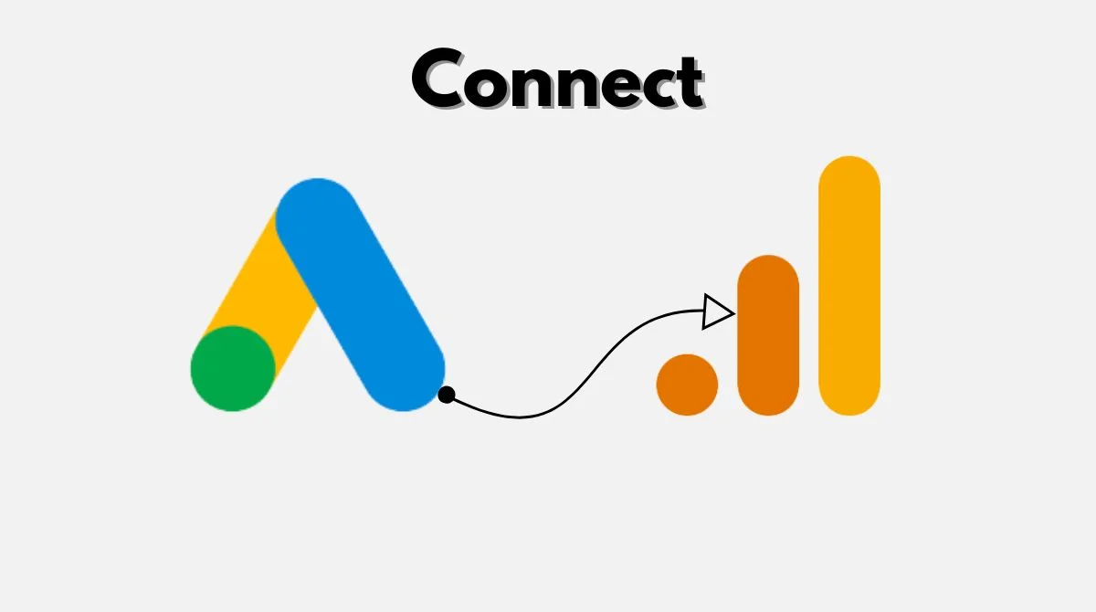 Connect Google Ads with Analytics