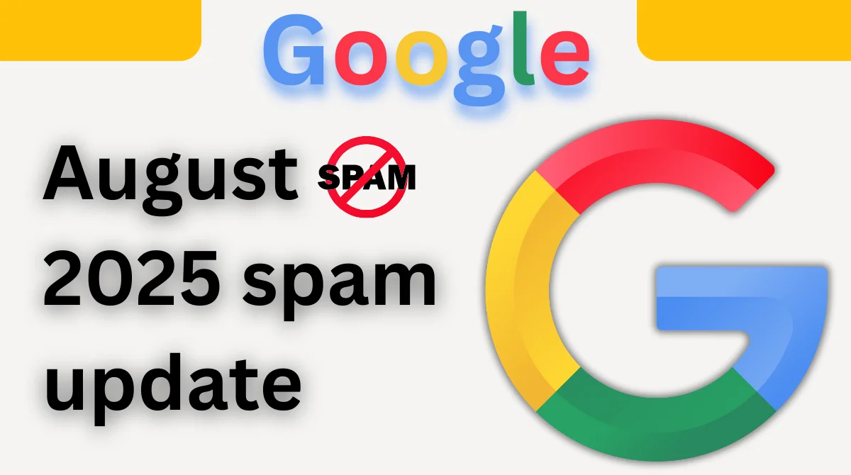 Google August 2025 spam update