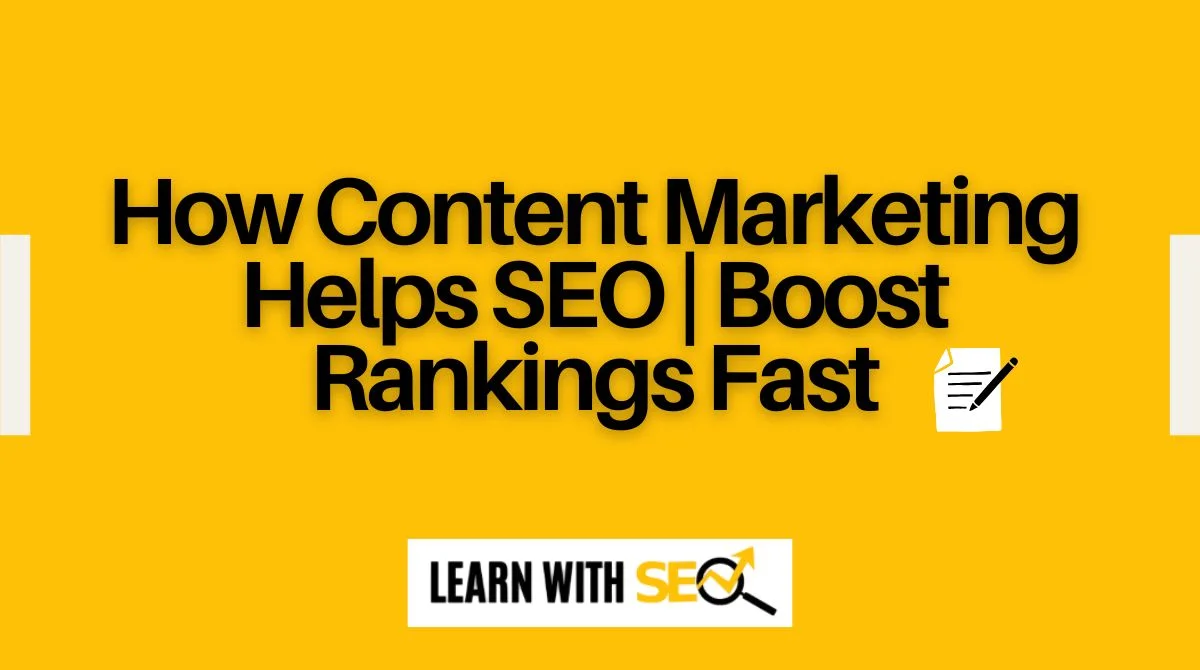 How Content Marketing Helps SEO