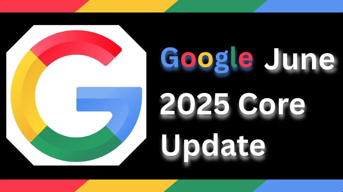 June 2025 Core Update