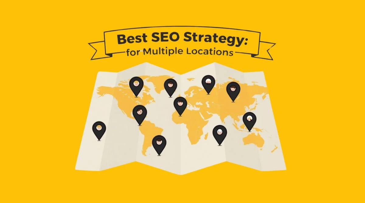 SEO Strategy for Multiple Locations