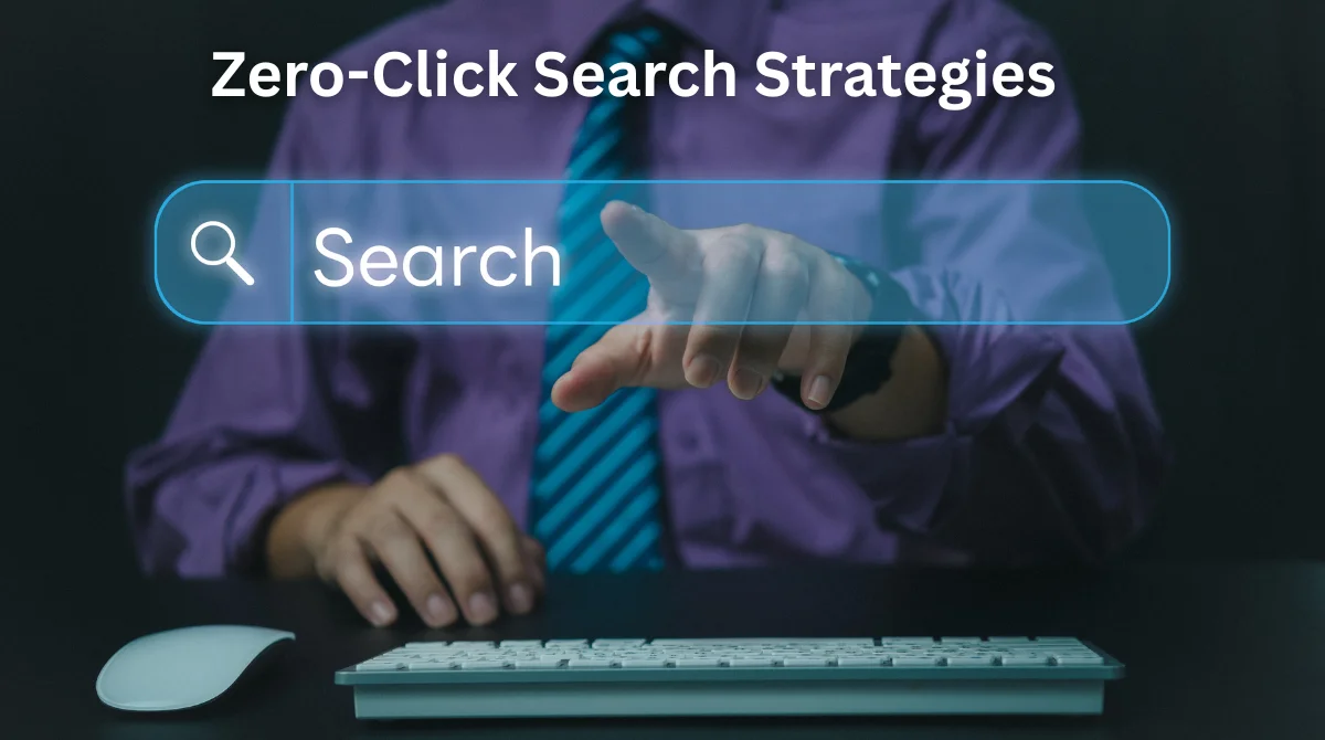 Zero-Click Search Strategies